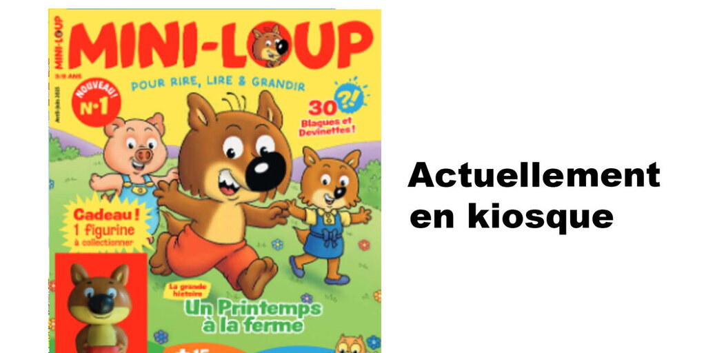 Le magazine jeunesse Mini-Loup, un incontournable pour les 3-6 ans, arrive en kiosque Le magazine jeunesse Mini-Loup, un incontournable pour les 3-6 ans, arrive en kiosque
