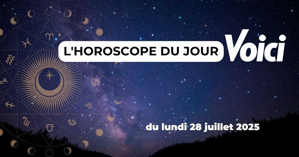 Horoscope du Lundi 28 Juillet 2025 : Ces Signes du Zodiaque Sous Pression Aujourd’hui 