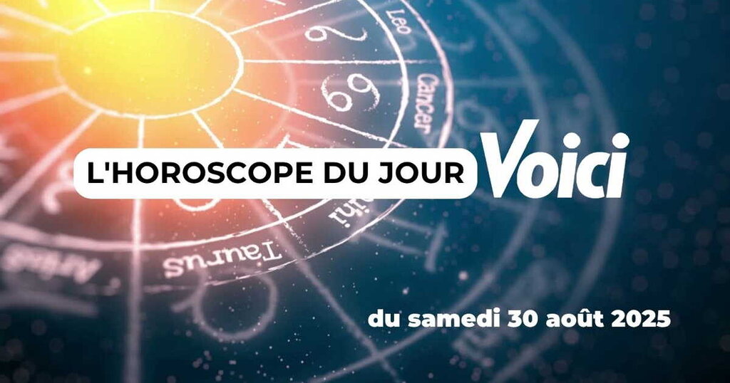 Horoscope du samedi 30 août 2025 : Ultime étape pour le zodiaque avant la rentrée Horoscope du samedi 30 août 2025 : Ultime étape pour le zodiaque avant la rentrée