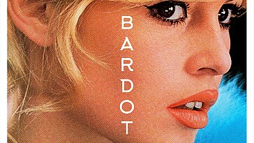 Un documentaire événement sur Brigitte Bardot analysé